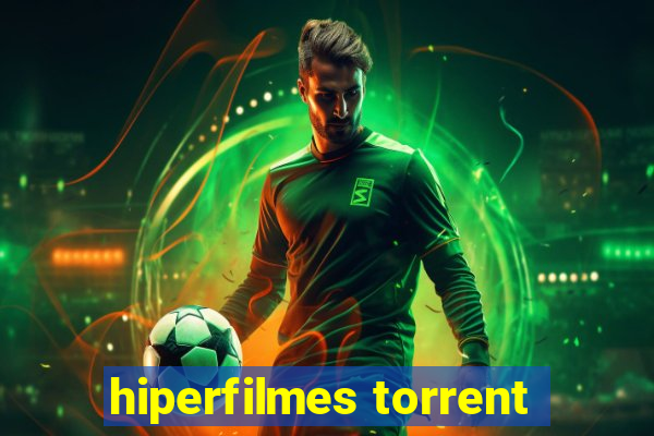 hiperfilmes torrent